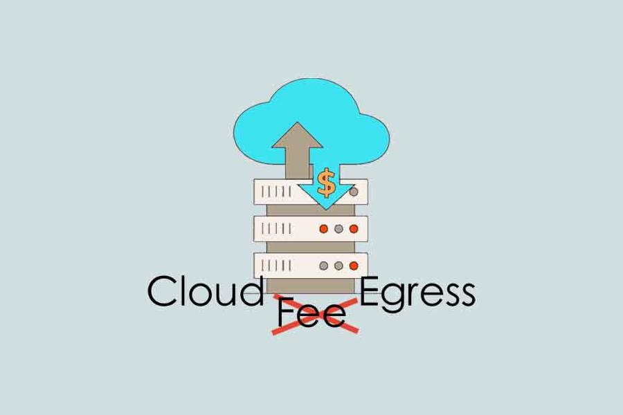 Say Goodbye to Cloud Egress Fees