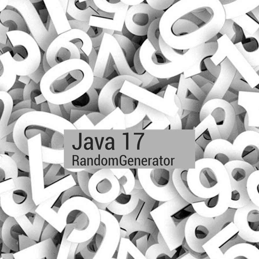 Java17 Random Generator Tutorial